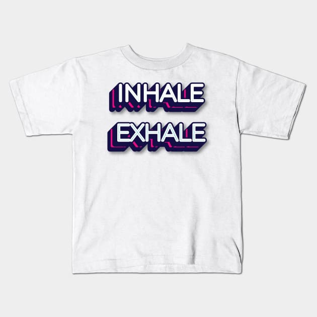 INHALE EXHALE || YOGA DESIGN Kids T-Shirt by STUDIOVO